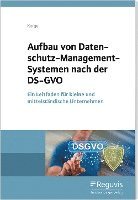 Aufbau von Datenschutz-Management-Systemen nach der DS-GVO 1