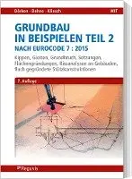 Wolfram Dörken, Erhard Dehne, Kurt Kliesch - Grundbau in Beispielen Teil 2 nach Eurocode 7, Häftad. Tillgänglighet: Lägg i varukorg