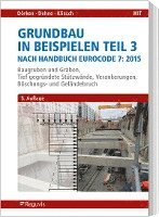 bokomslag Grundbau in Beispielen Teil 3 nach Eurocode 7