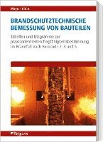 Benno Meyn Straßen- und Tiefbau GmbH &, Johannes Klein - Brandschutztechnische Bemessung von Bauteilen, Häftad
