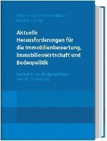 bokomslag Aktuelle Herausforderungen für die Immobilienbewertung, Immobilienwirtschaft und Bodenpolitik