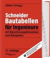 Andrej Albert - Schneider - Bautabellen für Ingenieure, Inbunden