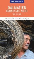 Friedrich Köthe, Daniela Schetar - POLYGLOTT on tour Reiseführer Dalmatien Kroatische Küste, Häftad