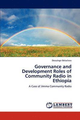 bokomslag Governance and Development Roles of Community Radio in Ethiopia