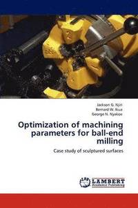 bokomslag Optimization of Machining Parameters for Ball-End Milling