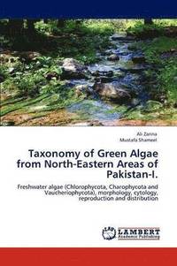 bokomslag Taxonomy of Green Algae from North-Eastern Areas of Pakistan-I.