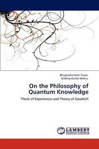 bokomslag On the Philosophy of Quantum Knowledge