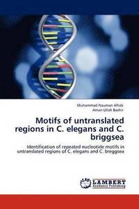 bokomslag Motifs of Untranslated Regions in C. Elegans and C. Briggsea
