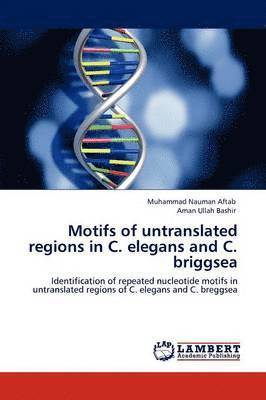 Motifs of Untranslated Regions in C. Elegans and C. Briggsea 1