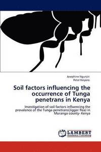 bokomslag Soil factors influencing the occurrence of Tunga penetrans in Kenya