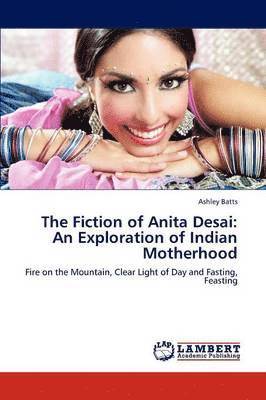 The Fiction of Anita Desai 1