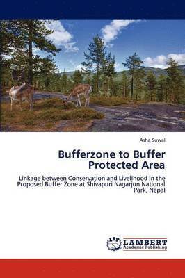 bokomslag Bufferzone to Buffer Protected Area