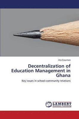 Decentralization of Education Management in Ghana 1