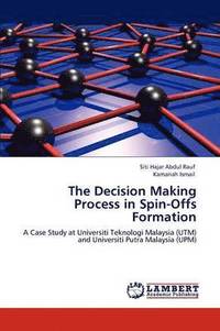 bokomslag The Decision Making Process in Spin-Offs Formation