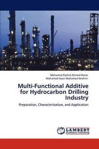 bokomslag Multi-Functional Additive for Hydrocarbon Drilling Industry