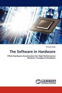 bokomslag The Software in Hardware