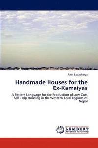 bokomslag Handmade Houses for the Ex-Kamaiyas