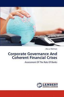 Corporate Governance and Coherent Financial Crises 1