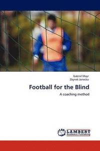 bokomslag Football for the Blind