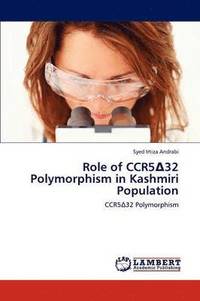 bokomslag Role of Ccr5 32 Polymorphism in Kashmiri Population