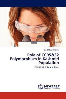 Role of Ccr5 32 Polymorphism in Kashmiri Population 1