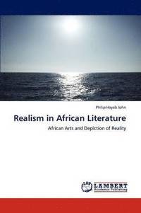 bokomslag Realism in African Literature