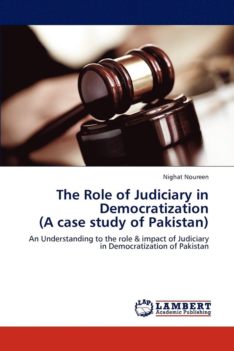 The Role of Judiciary in Democratization (a Case Study of Pakistan) 1