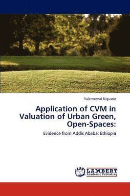 bokomslag Application of CVM in Valuation of Urban Green, Open-Spaces