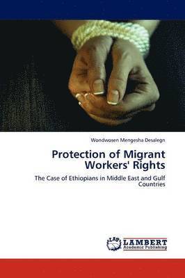 Protection of Migrant Workers' Rights 1