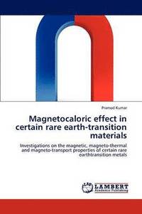 bokomslag Magnetocaloric Effect in Certain Rare Earth-Transition Materials