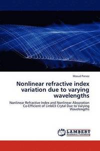bokomslag Nonlinear Refractive Index Variation Due to Varying Wavelengths