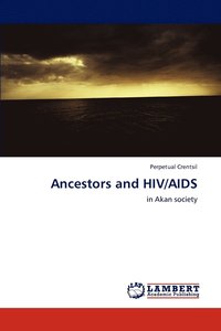 bokomslag Ancestors and HIV/AIDS