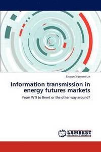bokomslag Information transmission in energy futures markets