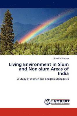 Living Environment in Slum and Non-Slum Areas of India 1