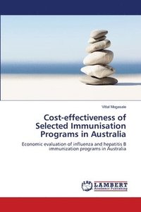 bokomslag Cost-effectiveness of Selected Immunisation Programs in Australia