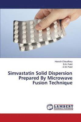 bokomslag Simvastatin Solid Dispersion Prepared by Microwave Fusion Technique