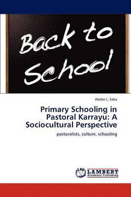 Primary Schooling in Pastoral Karrayu 1