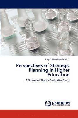 Perspectives of Strategic Planning in Higher Education 1