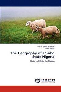 bokomslag The Geography of Taraba State Nigeria