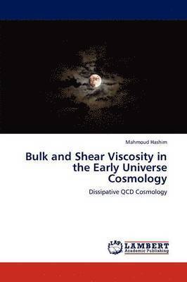 bokomslag Bulk and Shear Viscosity in the Early Universe Cosmology