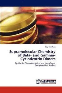 bokomslag Supramolecular Chemistry of Beta- and Gamma-Cyclodextrin Dimers