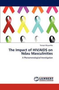 bokomslag The Impact of HIV/AIDS on Ndau Masculinities