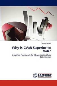 bokomslag Why Is Cvar Superior to Var?