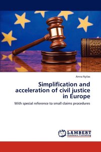 bokomslag Simplification and Acceleration of Civil Justice in Europe