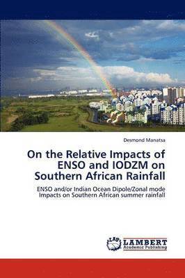 On the Relative Impacts of Enso and Iodzm on Southern African Rainfall 1