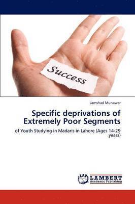 Specific Deprivations of Extremely Poor Segments 1