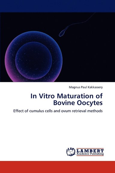 bokomslag In Vitro Maturation of Bovine Oocytes