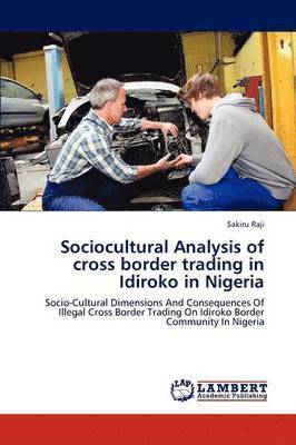 Sociocultural Analysis of Cross Border Trading in Idiroko in Nigeria 1