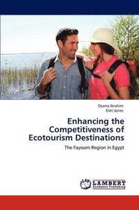 bokomslag Enhancing the Competitiveness of Ecotourism Destinations