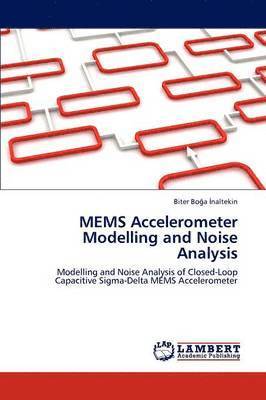 MEMS Accelerometer Modelling and Noise Analysis 1